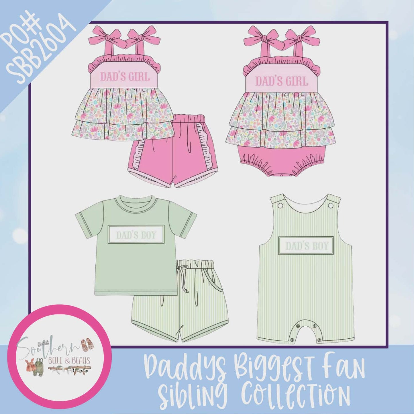 Daddy's Biggest Fan Sibling Collection SBB2604 2/01/26 B