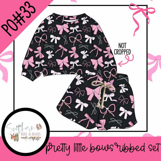 Pretty Little Bows Ribbed Sets Collection PO#33 8/24/25 R
