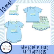 Whale of a Tale Brother Sets PO#48 12/14/25 B